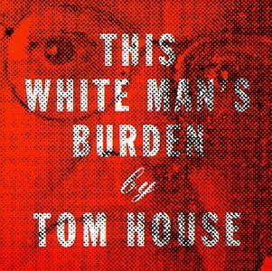 CD Shop - TOM HOUSE THIS WHITE MAN\