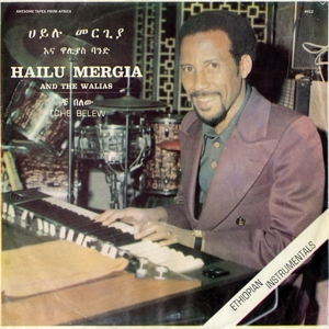 CD Shop - HAILU & THE WALIAS MERGIA TCHE BELEW