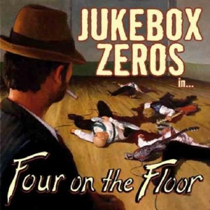 CD Shop - JUKEBOX ZEROS FOUR TO THE FLOOR