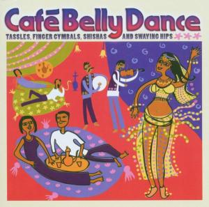 CD Shop - VARIOUS CAFE BELLYDANCE -10TR-