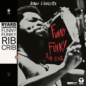 CD Shop - BYARD LANCASTER FUNNY FUNKY RIB CRIB