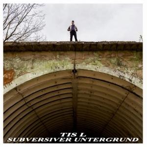 CD Shop - TIS L SUBSERSIVER UNTERGRUND