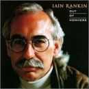 CD Shop - IAIN RANKIN OUT OF NOWHERE