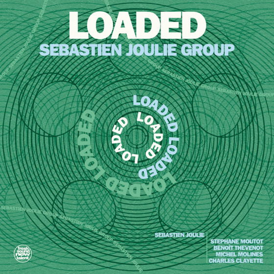 CD Shop - SEBASTIEN JOULIE GROUP LOADED