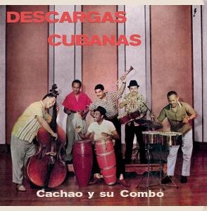 CD Shop - CACHAO Y SU COMBO DESCARGAS CUBANAS