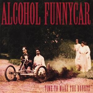 CD Shop - ALCOHOL FUNNYCAR TIME TO MAKE DONUTS