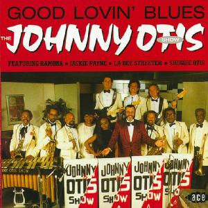 CD Shop - JOHNNY -SHOW- OTIS GOOD LOVIN\