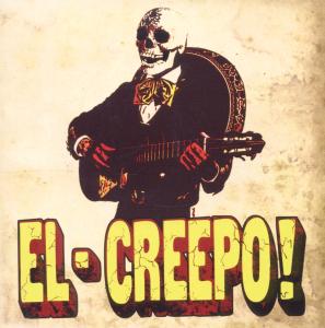 CD Shop - EL CREEPO! EL CREEPO!
