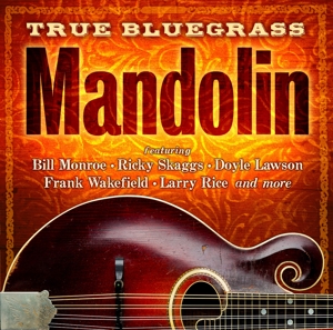 CD Shop - VARIOUS ARTISTS TRUE BLUEGRASS MANDOLIN