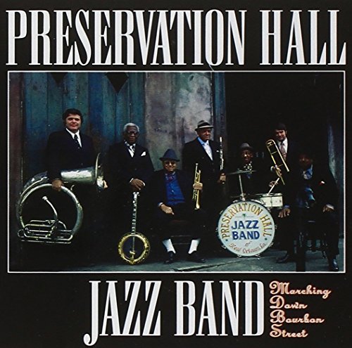 CD Shop - PRESERVATION HALL JAZZ BAND MARCHING DOWN BOURBON ...