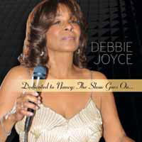 CD Shop - DEBBIE JOYCE DEDICATED TO NANCY: THE SHOW GOES ON