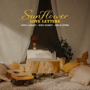 CD Shop - JOOST LIJBAART,RIVER ADOMEIT,AMELIE SPINKS SUNFLOWER - LOVE LETTERS