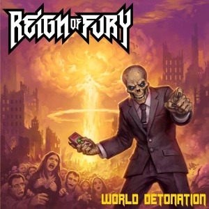 CD Shop - REIGN OF FURY WORLD DETONATION