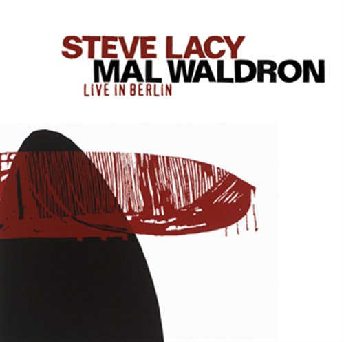 CD Shop - STEVE LACY,MAL WALDRON LIVE IN BERLIN \