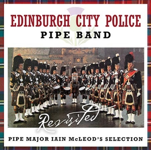 CD Shop - EDINBURGH CITY POLICE PIPE BAND REVISITED. PIPE MAJOR ...