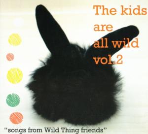 CD Shop - VARIOUS ARTISTS KIDS ARE ALL WILD VOL. 2