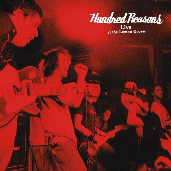 CD Shop - HUNDRED REASONS LIVE AT THE LEMON GROVE