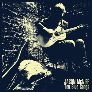 CD Shop - JASON MCNIFF TEN BLUE SONGS