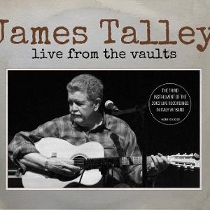CD Shop - JAMES TALLEY LIVE FROM THE VAULTS