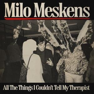CD Shop - MILO MESKENS ALL THE THINGS I COULD...