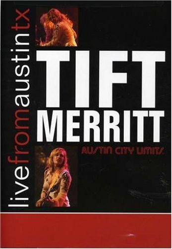 CD Shop - TIFT MERRITT LIVE FROM AUSTIN, TX