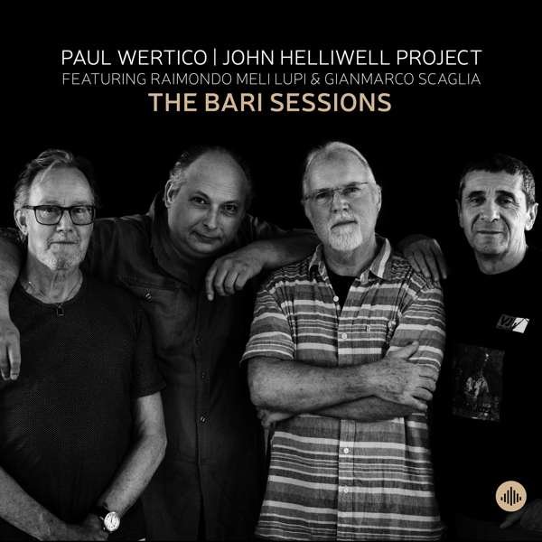 CD Shop - PAUL WERTICO,JOHN HELLIWELL PROJECT BARI SESSION