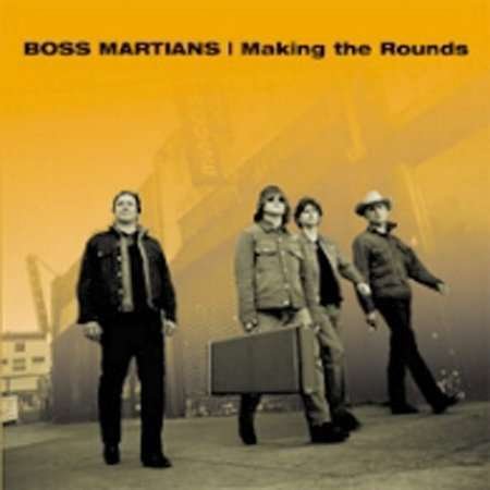 CD Shop - BOSS MARTIANS MAKING THE ROUNDS