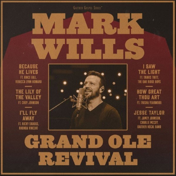 CD Shop - MARK WILLS GRAND OLE REVIVAL
