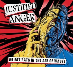 CD Shop - JUSTIFIED ANGER WE EAT RATS IN THE AGE..