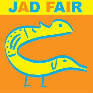 CD Shop - JAD FAIR HIS NAME ITSELF IS MUSIC