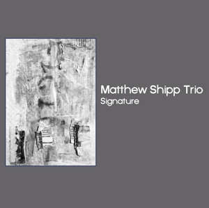 CD Shop - MATTHEW -TRIO- SHIPP SIGNATURE