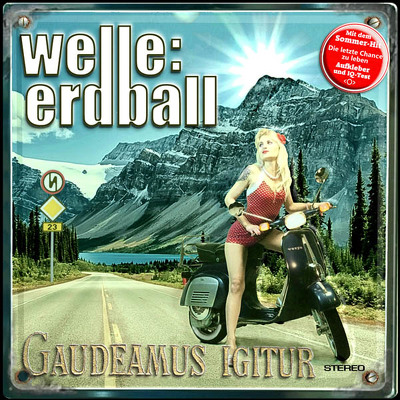 CD Shop - WELLE: ERDBALL GAUDEAMUS IGITUR