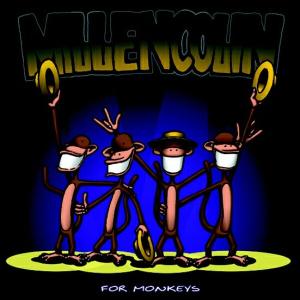 CD Shop - MILLENCOLIN FOR MONKEYS
