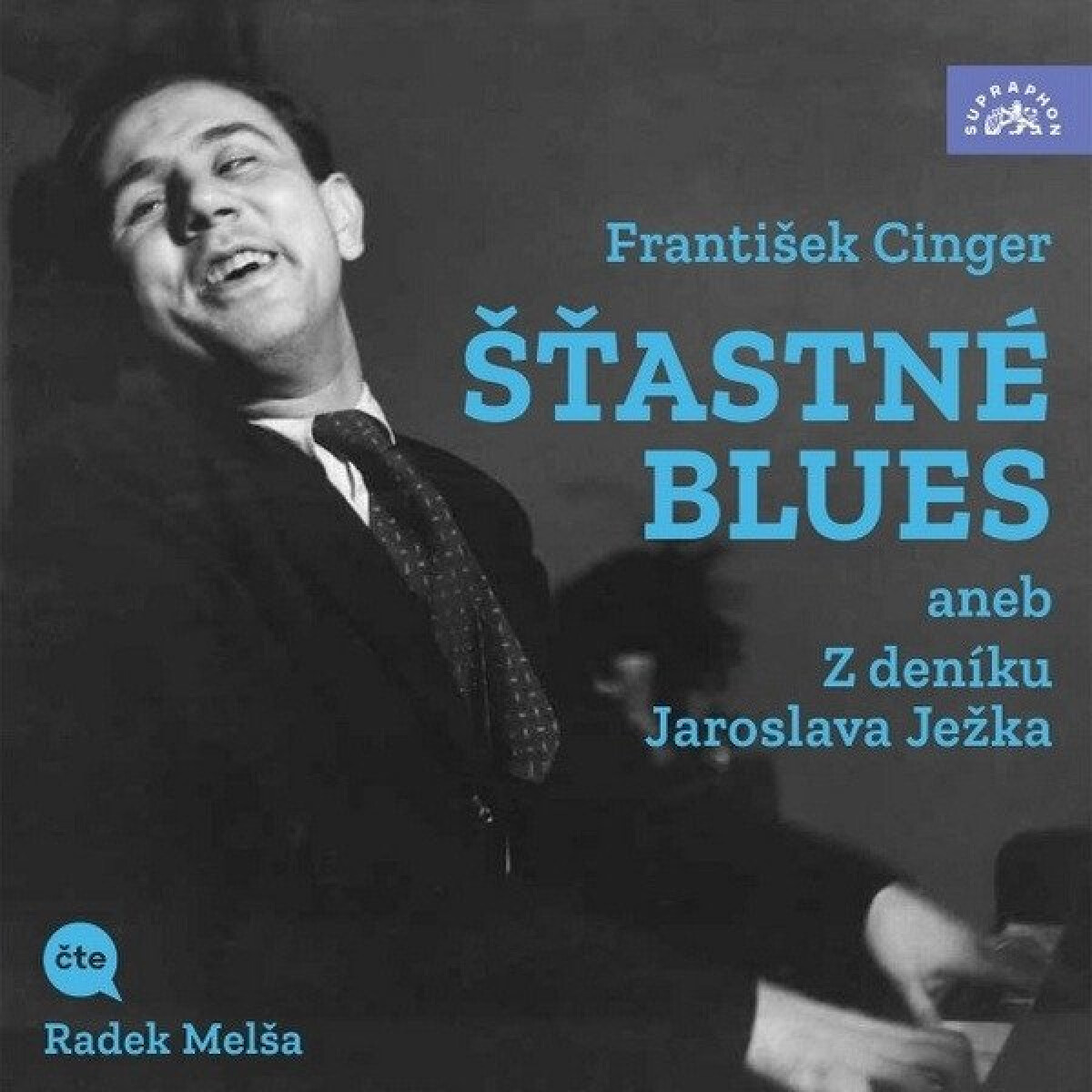 CD Shop - MELSA RADEK Cinger: Stastne blues aneb Z deniku Jaroslava Jezka (MP3-CD)