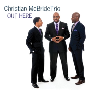CD Shop - CHRISTIAN MCBRIDE TRIO OUT HERE