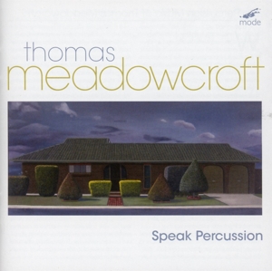 CD Shop - THOMAS MEADOWCROFT SPEAK PERCUSSION