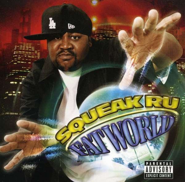 CD Shop - SQUEAK RU FAT WORLD (EXPLICIT)
