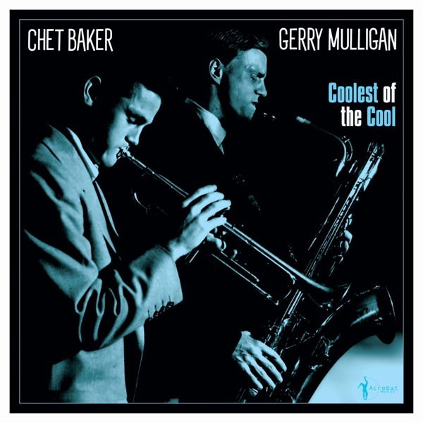 CD Shop - GERRY MULLIGAN,CHET BAKER COOLEST OF THE COOL: 1...