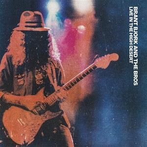 CD Shop - BRANT BJORK AND THE BROS LIVE IN THE HIGH DESERT