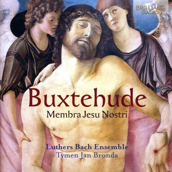 CD Shop - LUTHERS BACH ENSEMBLE BUXTEHUDE: MEMBRA JESU...