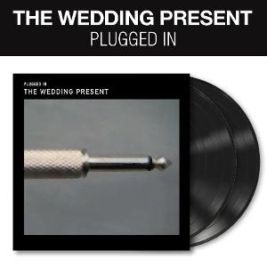 CD Shop - THE WEDDING PRESENT PLUGGED IN