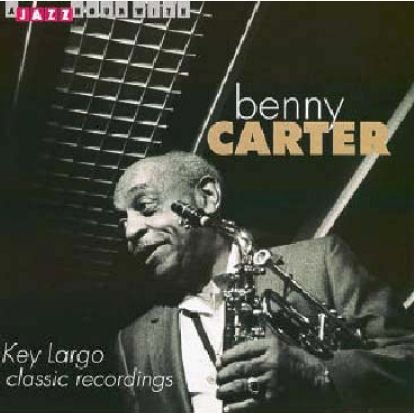 CD Shop - BENNY CARTER KEY LARGO CLASSIC RECO...