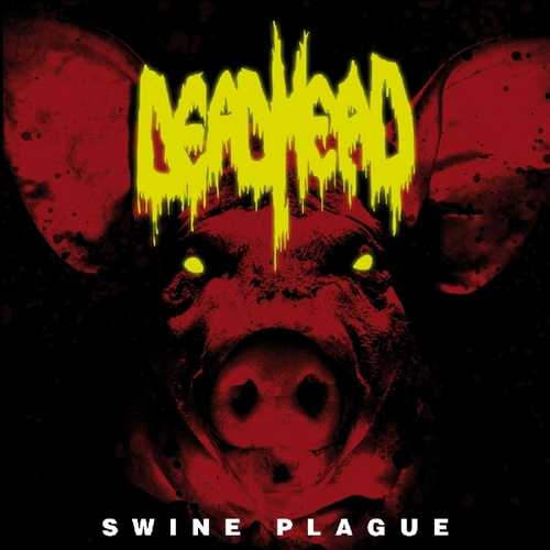 CD Shop - DEAD HEAD SWINE PLAGUE