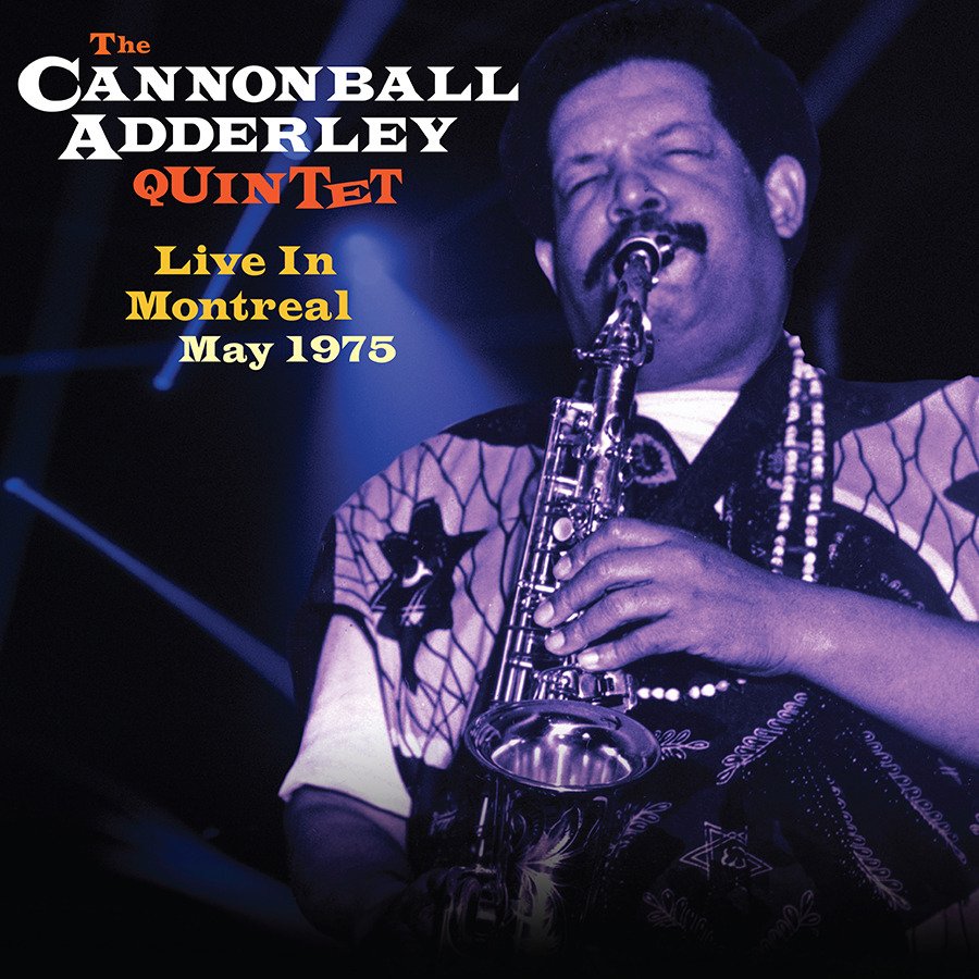 CD Shop - CANNONBALL ADDERLEY QUINTET LIVE IN MONTREAL MAY 1975