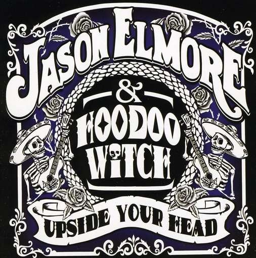 CD Shop - JASON -& HOODOO WITCH- ELMORE UPSIDE YOUR HEAD