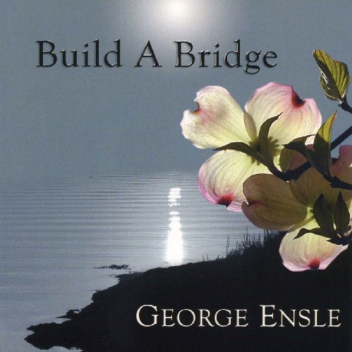 CD Shop - GEORGE ENSLE BUILD A BRIDGE