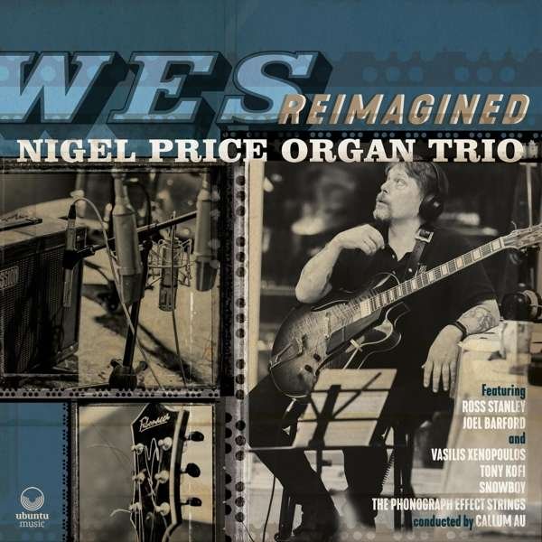 CD Shop - NIGEL -ORGAN TRIO- PRICE WES REIMAGINED