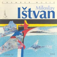 CD Shop - ISTVAN MILOSLAV: Chamber Music / Komorni hudba