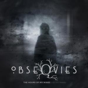 CD Shop - OBSEQVIES HOURS OF MY WAKE