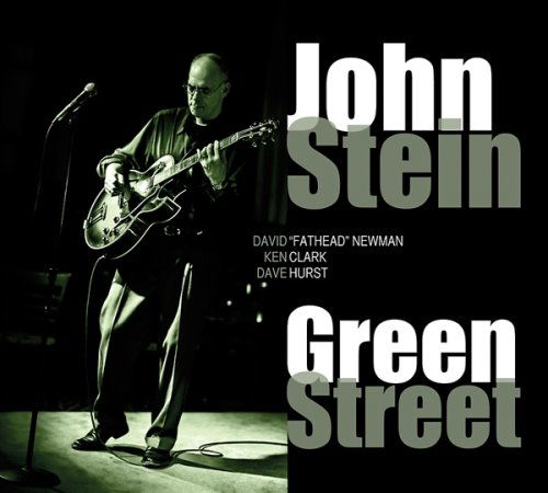 CD Shop - JOHN STEIN,DAVID FATHEAD NEWMAN,KEN CLARK GREEN STREET